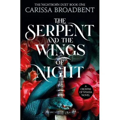 The Serpent and the Wings of Night wer. angielska - Carissa Broadbent
