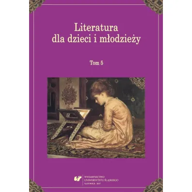 Literatura dla dzieci i m�odzie�y T.5 - Red Katarzyna  Ta�u�