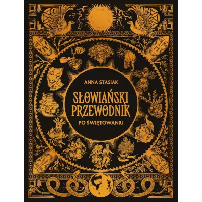 S�owia�ski przewodnik po �wi�towaniu - Anna Stasiak