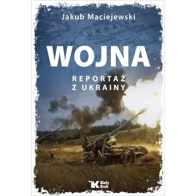 Wojna. Reporta� z Ukrainy