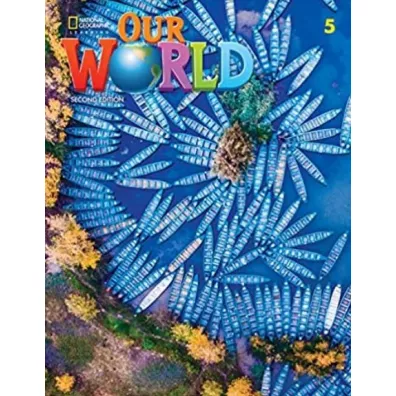 Our World. Second edition 5. Student's Book - Rob Sved, Ronald  Scro