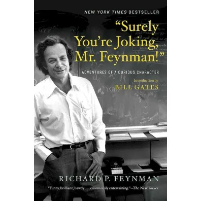 &ldquo;Surely You`re Joking, Mr. Feynman!&rdquo;. Adventures of a Curious Character - Richard Feynman