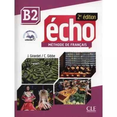 Echo B2. Methode de Francais. Podr�cznik - Jacques Pecheur, Jacky Girardet