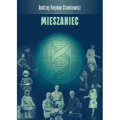 Mieszaniec - Andrzej  Heyman Stankiewicz