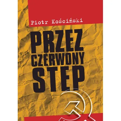 Przez czerwony step - Piotr Ko�ci�ski