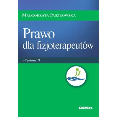 Prawo dla fizjoterapeut�w - Ma�gorzata Paszkowska