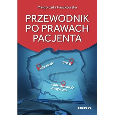 Przewodnik po prawach pacjenta - Ma�gorzata Paszkowska