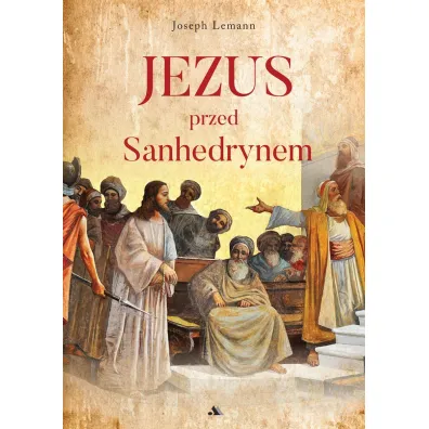 Jezus przed Sanhedrynem - Joseph  Lemann