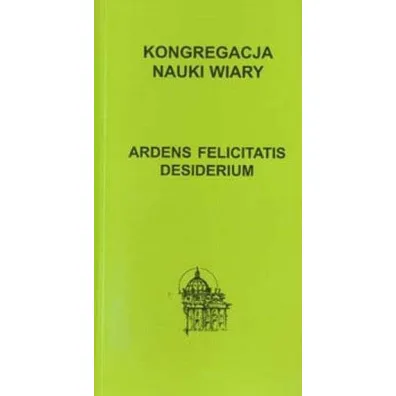 Ardens felicitatis desiderium