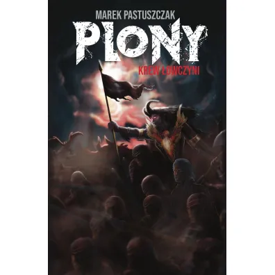 Plony. Krew �owczyni. Saga Nienawi�ci. Tom 3