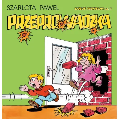 Kubu� Piekielny. Tom 1. Przeprowadzka - Szarlota Pawel