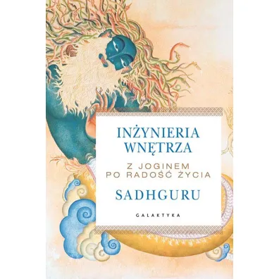 In�ynieria wn�trza. Z joginem po rado�� �ycia - Jaggi Sadhguru