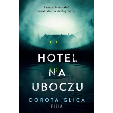 Hotel na uboczu - Dorota  Glica
