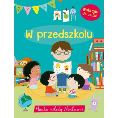 Nauka metod� Montessori. W przedszkolu - Monika  Kalinowska