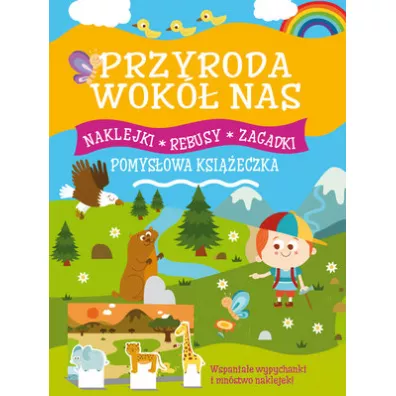 Przyroda wok� nas. Pomys�owa ksi��eczka