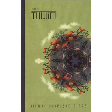 Tuwim. Liryki najpi�kniejsze (OT) - Julian Tuwim