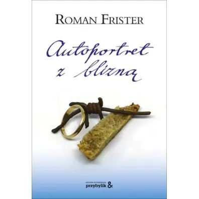 Autoportret z blizn� - Roman Frister
