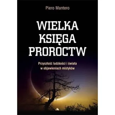 Wielka ksi�ga proroctw - Piero Mantero