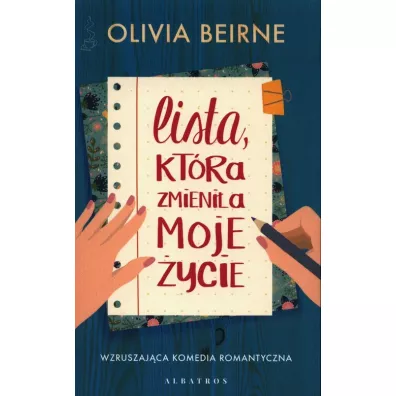Lista, kt�ra zmieni�a moje �ycie - Olivia  Beirne