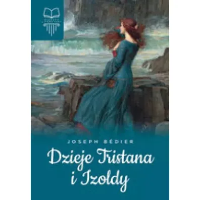Dzieje Tristana i Izoldy - J�zef Bedier