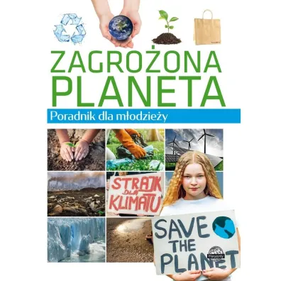 Zagro�ona planeta. Poradnik dla m�odzie�y - Krzysztof Ulanowski