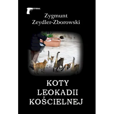 Koty Leokadii Ko�cielnej - Zeydler-ZborowskiZygmunt