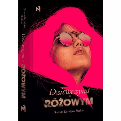 Dziewczyna w r�owym - Joanna Krystyna Radosz