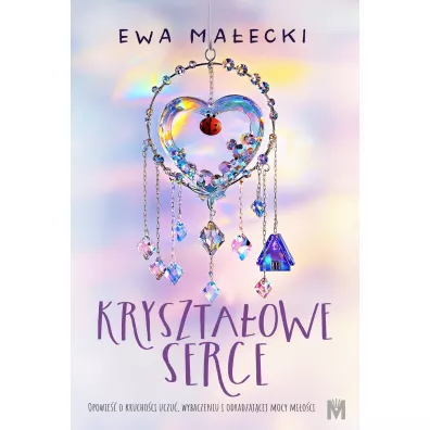 Kryszta�owe serce - Ewa Ma�ecki