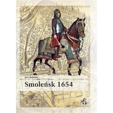 Smole�sk 1654 - Igor  Babulin