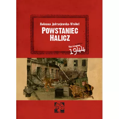 Powstaniec Halicz - Roksana Jdrzejewska-Wrbel