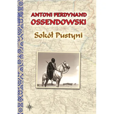 Sok� Pustyni - Antoni Ferdynand Ossendowski