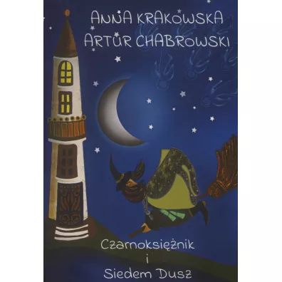 Czarnoksi�nik i siedem dusz - Artur  Chabrowski, Anna Krakowska