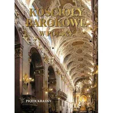 KO�CIO�Y BAROKOWE W POLSCE - Piotr Krasny