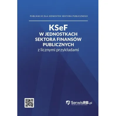 KSEF w jednostkach sektora finans�w publicznych z licznymi przyk�adami - Marta  Banach