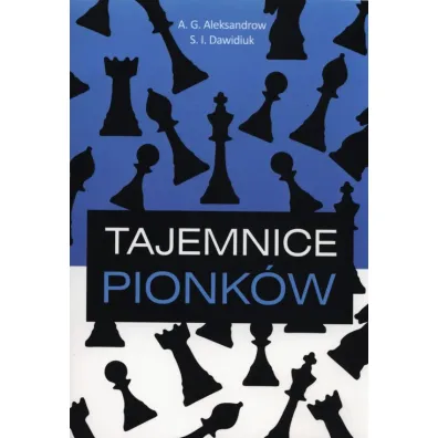 Tajemnice pionk�w - A. G. Aleksandrow, S.I. Dawidiuk