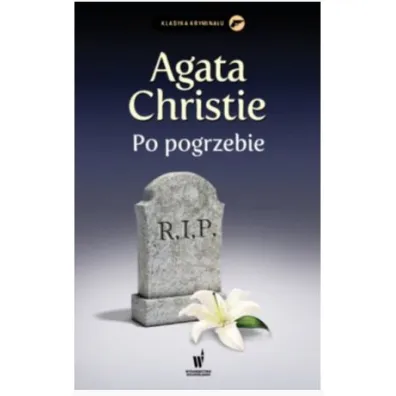 Po pogrzebie. Herkules Poirot. Tom 29 - Agatha Christie