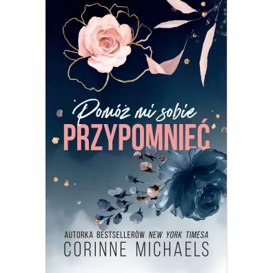 Pom� mi sobie przypomnie� - Corinne Michaels
