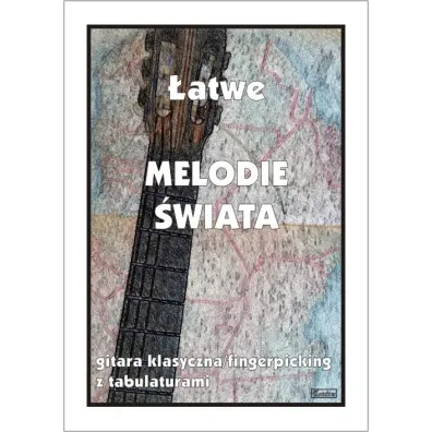�atwe melodie �wiata na gitar� - M Pawe�ek