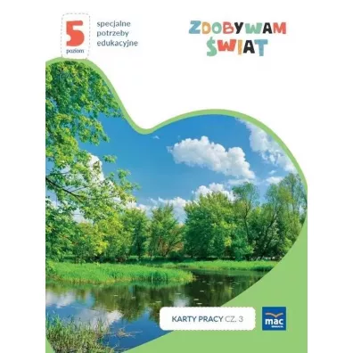 Zdobywam �wiat. Karty pracy. Cz�� 3. Wiosna/lato. Poziom 5 - Justyna Hadry�
