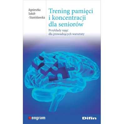 Trening pami�ci i koncentracji dla senior�w - Agnieszka  Sok�-Stanis�awska