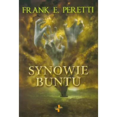 Synowie buntu - Frank Peretti