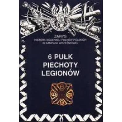 6 pu�k piechoty legion�w - Wojciech Markert