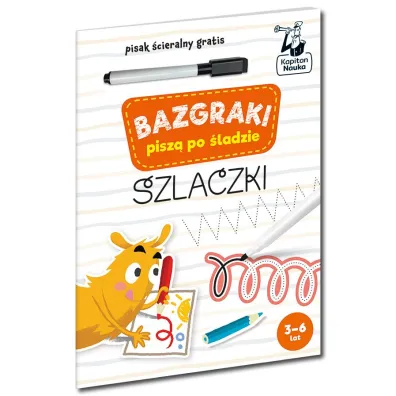 Bazgraki pisz� po �ladzie. Szlaczki. Kapitan Nauka