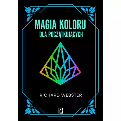 Magia koloru dla pocztkujcych - Richard Webster