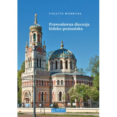 Prawos�awna diecezja ��dzko-pozna�ska - Violetta Wiernicka