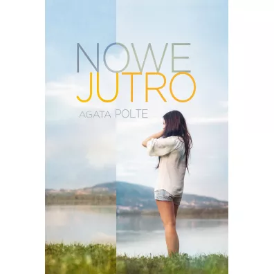 Nowe Jutro - Agata Polte