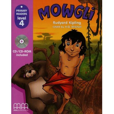 Mowgli with Audio CD/CD-ROM. Primary Readers. Level 4