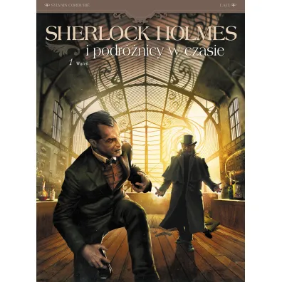 W�tek. Sherlock Holmes i podr�nicy w czasie. Tom 1 - Sylvain Cordurie