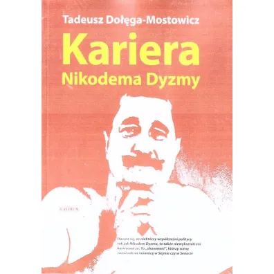 Kariera Nikodema Dyzmy - Tadeusz Do��ga-Mostowicz