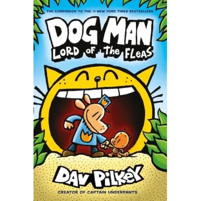 Lord of the Fleas. Dog Man - Dav Pilkey